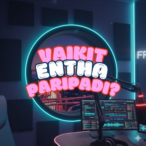 VAIKIT ENTHA PARIPADI